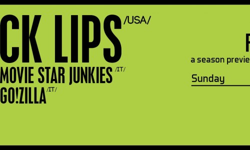 Si avvicina ... Astoria Fuzz Gala: The Black Lips, Movie Star Junkies, Go!Zilla, Maniaxxx live at Spazio211